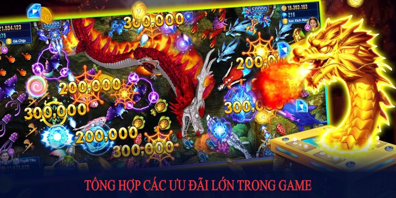Tổng hợp các ưu đãi lớn trong game bắn cá rồng
